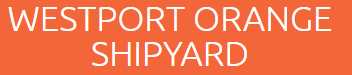 Westport Orange Shipyard